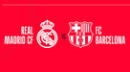 Real Madrid vs. Barcelona: horarios y canales confirmados para la ida y vuelta por Copa del Rey