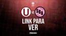 LINK para ver Universitario vs. Sport Boys EN VIVO ONLINE por internet