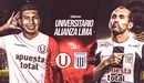 Universitario vs. Alianza Lima EN VIVO por GOLPERU: transmisión del partido