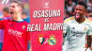 Real Madrid vs. Osasuna EN VIVO por LaLiga: Alineaciones y canal dónde VER partido de HOY