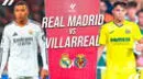 Real Madrid vs. Villarreal EN VIVO: ver ONLINE GRATIS vía ESPN