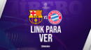 LINK GRATIS, Barcelona vs. Bayern EN VIVO y EN DIRECTO ONLINE