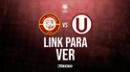 LINK GRATIS, partido Universitario vs. Chankas EN VIVO por internet