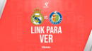 LINK EN VIVO, Real Madrid vs. Getafe ONLINE GRATIS y EN DIRECTO