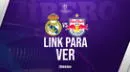 Ver partido Real Madrid vs. Salzburg EN VIVO ONLINE GRATIS