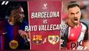 Barcelona vs Rayo Vallecano EN VIVO: minuto a minuto por partido de LaLiga