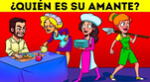 Intenta descubrir quién es la amante en este acertijo, el 98% falló