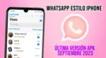 WhatsApp estilo iPhone para Android 2023 APK descarga la última versión para septiembre 2023 totalmente gratis y seguro.