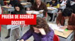 Prueba de Ascenso Docente: todo lo que debes saber para el examen 2023