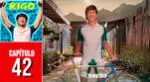 "Rigo", capítulo 42 completo HOY: ¿Dónde ver EN VIVO el episodio del 14 de diciembre?