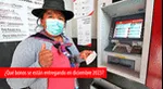 Conoce los bonos que está entregando el gobierno peruano.