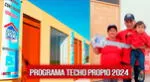 Conoce cómo inscribirte para recibir el Nuevo Bono Techo Propio del 2024.