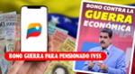 El Bono Guerra para pensionados IVSS llegará al Sistema Patria los próximos días de febrero 2024.