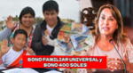 Bono Familiar Universal y Bono de 400 soles, todos los detalles de los pagos.