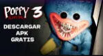 Descarga Poppy Playtime Chapter 3 APK gratis para Android