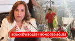Los apoyos económicos de 270 y 760 soles se entregaron anteriormente en el Perú.