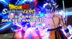 Descarga Dragon Ball Sparking ZERO en su versión MOBILE para Android.