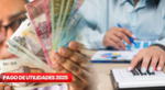 Pago de utilidades: revisa desde cuándo podrás acceder al pago