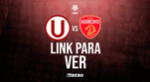 LINK para ver Universitario vs. Sport Huancayo EN VIVO ONLINE GRATIS por la Liga 1