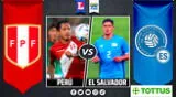 Perú enfrenta a El Salvador por amistoso internacional de fecha FIFA