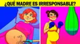 Piensa bien tu respuesta y elige correctamente qué mujer es irreponsable.