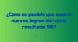 Según mayoría de los usuarios, es imposible obtener la respuesta de este acertijo.