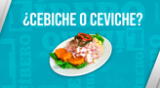 Conoce la forma correcta de escribir 'cebiche'.