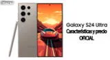 Galaxy S24 Ultra finalmente es revelado sus características, fecha de lanzamiento y precio oficial.