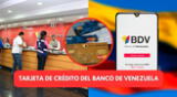 Revisa AQUÍ cómo solicitar la tarjeta de crédito del Banco de Venezuela HOY.