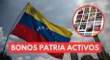 Descubre AQUÍ cuáles son los Bonos de la Patria en Venezuela ACTIVOS HOY.