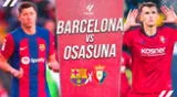 Barcelona y Osasuna se enfrentan en partido por LaLiga