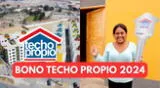 Entérate AQUÍ cómo acceder al Bono Techo Propio 2024 en Perú.