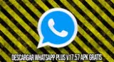 Descargar WhatsApp Plus V17.57 GRATIS sin virus ni anuncios.