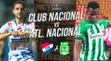 Nacional de Paraguay y Atlético Nacional de Colombia se enfrentan en Asunción
