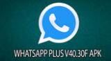 Descarga GRATIS WhatApp Plus V40.30F para tu smartphone Android.