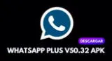 Descarga AQUÍ una de las ÚLTIMAS VERSIONES de Whatsapp Plus azul APK GRATIS.