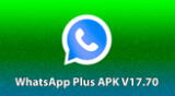 Descarga GRATIS WhatsApp Plus V17.70 APK 2024 para smartphones Android.