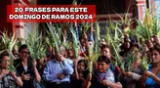 Las mejores frases por Domingo de Ramos 2024 para redes sociales.
