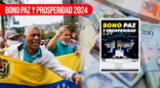 Te brindamos más información respecto al pago del Bono Paz y Prosperidad de abril 2024 en Venezuela.