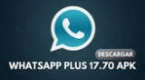 Descarga la versión más actualizada del APK de WhatsApp Plus 17.70 a través de LINK.