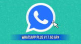 Descargar WhatsApp Plus versión 17.60 para Android sin anuncios 2024.
