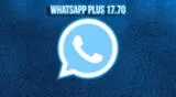 Requisitos para descargar WhatsApp Plus 17.70 APK en celulares Android.