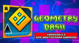 Descarga Geometry Dash APK V2.2 GRATIS para celular Android.