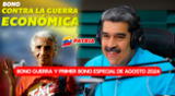 El Gobierno de Nicolás Maduro planea entregar el Bono de Guerra y Primer Bono Especial en agosto.