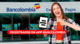 Te enseñamos cómo registrarte en la App Bancolombia mediante la aplicación móvil.