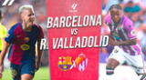 Barcelona se enfrenta Real Valladolid en partido por LaLiga