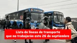 Son 15 empresas de transporte que no operarán este jueves 26 de septiembre por sumarse al paro.