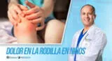 "Mi hijo tiene 12 años y le duele la rodilla después de jugar, ¿qué puedo hacer?", por el Dr. Luis Cotillo