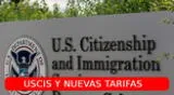 Conoce las nuevas tarifas de los trámites de USCIS.