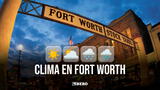 Clima y pronóstico del tiempo en Fort Worth hoy, jueves 02 de enero de 2025, según National Weather Service. | Foto: Composición Líbero